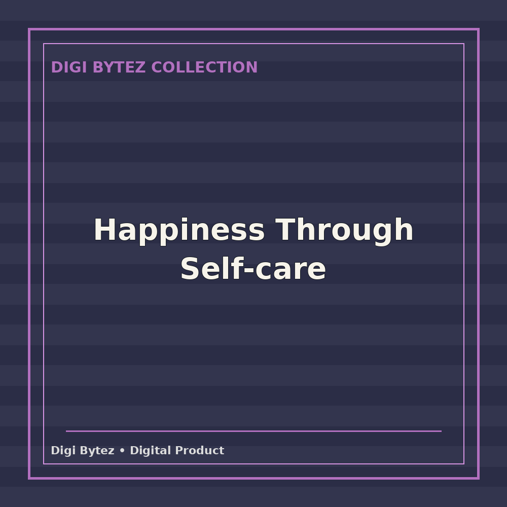 Happiness Through Self-care