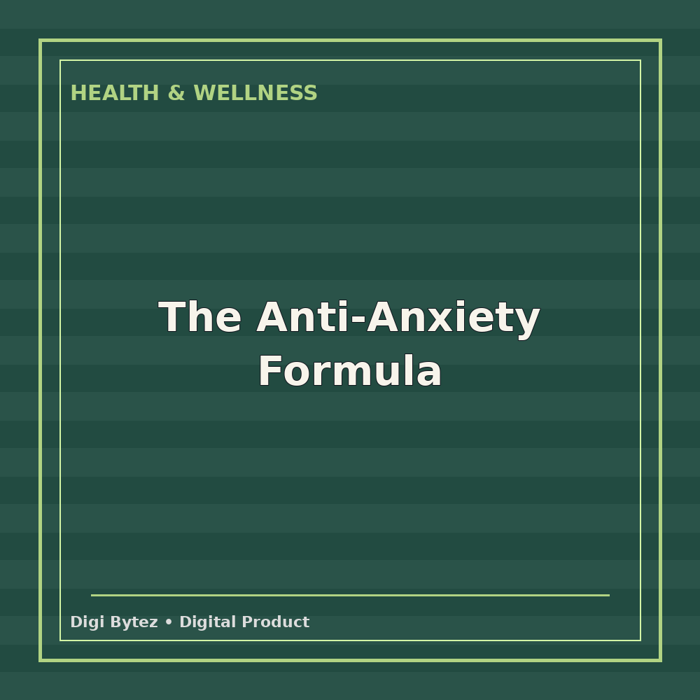 The Anti-Anxiety Formula