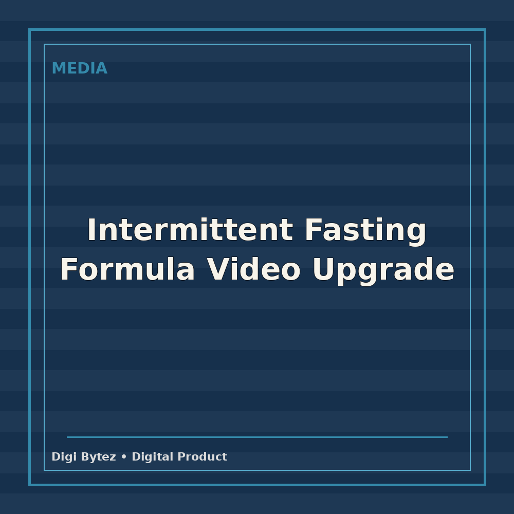 Intermittent Fasting Formula Video Upgrade