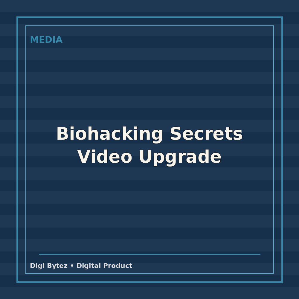 Biohacking Secrets Video Upgrade