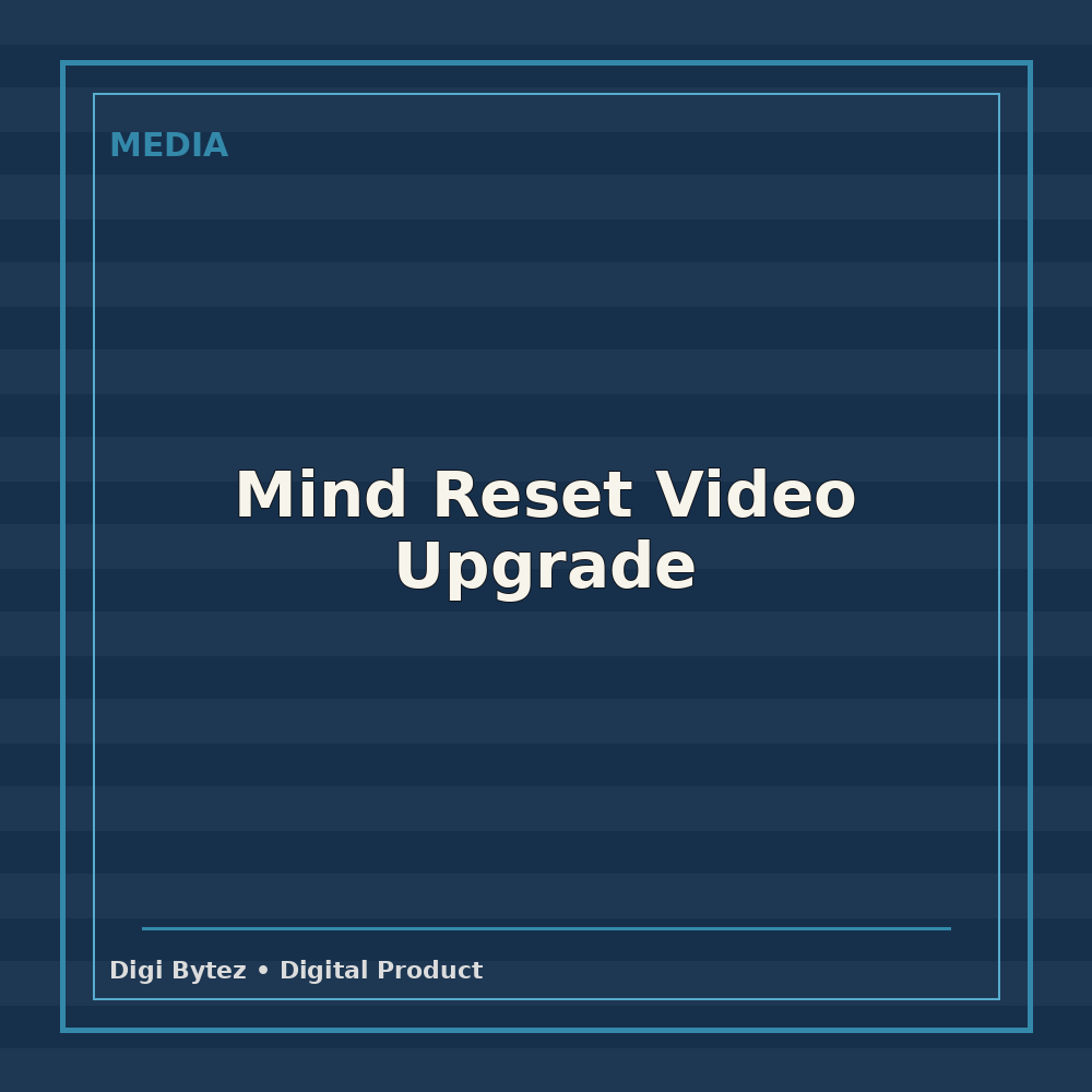 Mind Reset Video Upgrade
