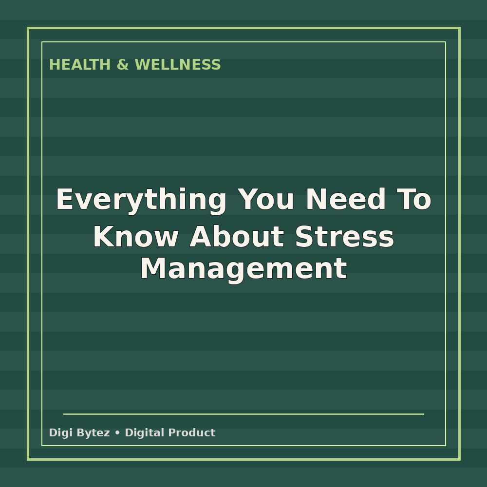 Everything You Need To Know About Stress Management