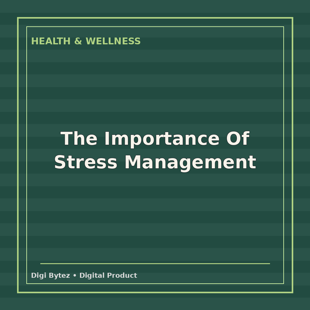 The Importance Of Stress Management