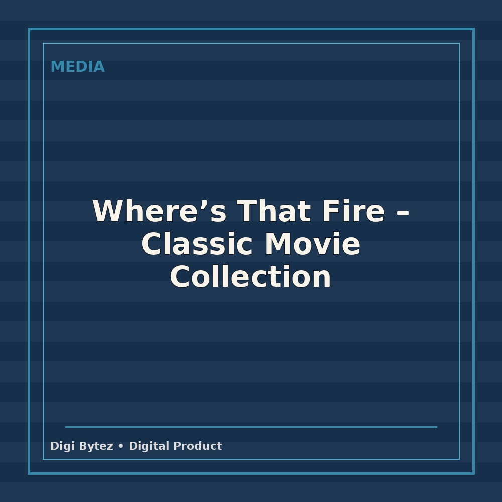 Where's That Fire - Classic Movie Collection