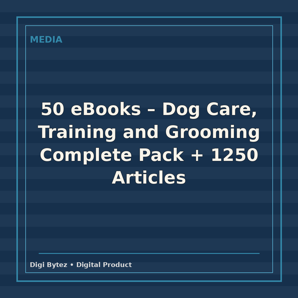 50 eBooks - Dog Care, Training and Grooming Complete Pack + 1250 Articles