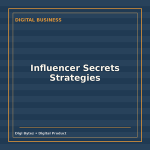 Influencer Secrets Strategies
