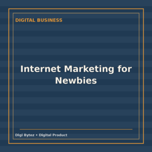 Internet Marketing for Newbies